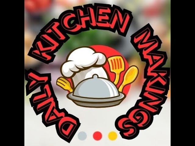 Daily Kitchen Makings