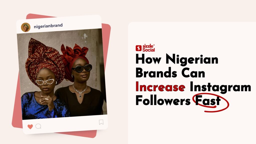 How Nigerian Brands Can Increase Instagram Followers Fast