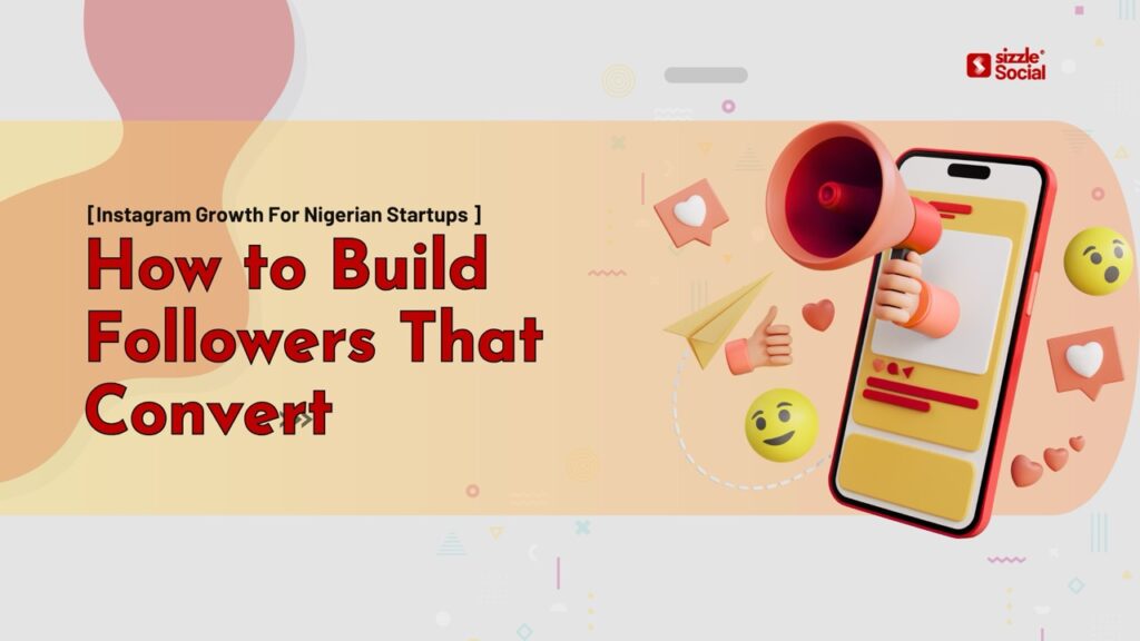 How to Build Instagram Followers for Nigerian Startups