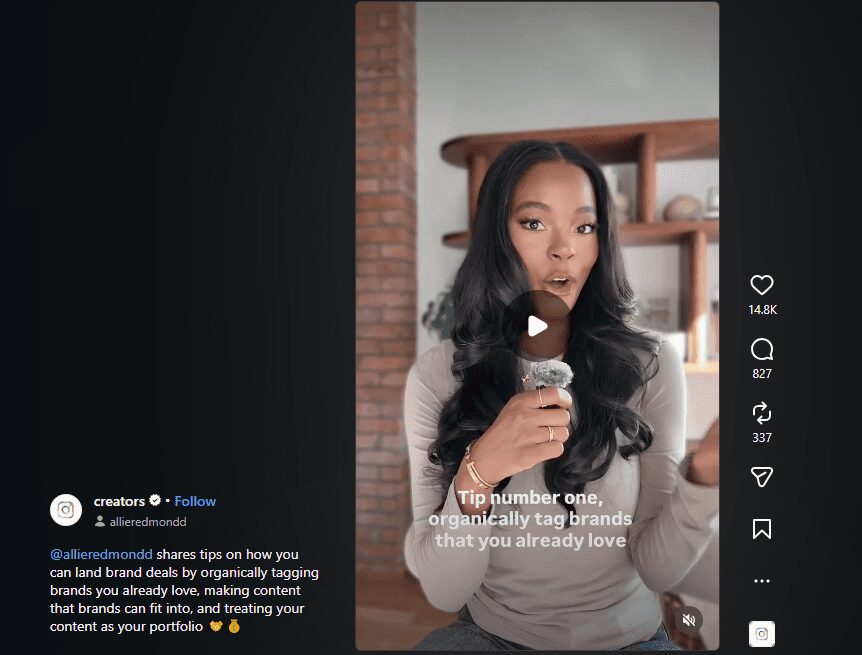 Creators post sharing tip from allieredmondd: organically tag brands you love, create content brands can fit into, treat content as portfolio, with metrics 14.8K, 827, 337.