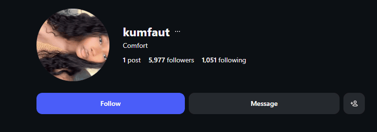Instagram profile of kumfaut (Comfort) with 1 post, 5,977 followers, 1,051 following, no bio details.
