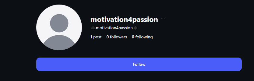 Instagram profile of "motivation4passion" showing 1 post, 0 followers, 0 following, with a heart in the name but no bio or photo.