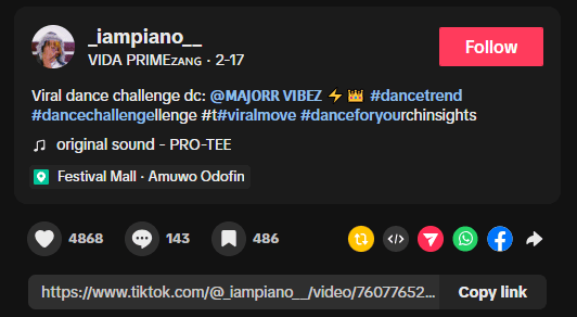 TikTok video post by ¡ampiano_ showing a viral dance challenge, with metrics: 4868 likes, 143 comments, 486 shares, location Festival Mall, Amuwo Odofin.
