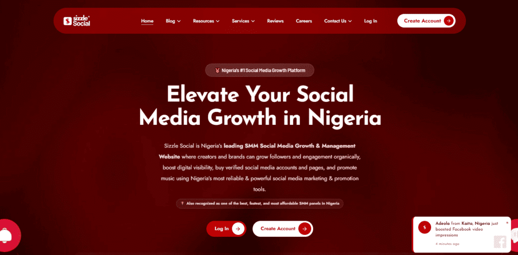 Sizzle Social homepage with live update "Adeola from Kaita, Nigeria just boosted Facebook video impressions 4 minutes ago", plus log in and create account buttons.