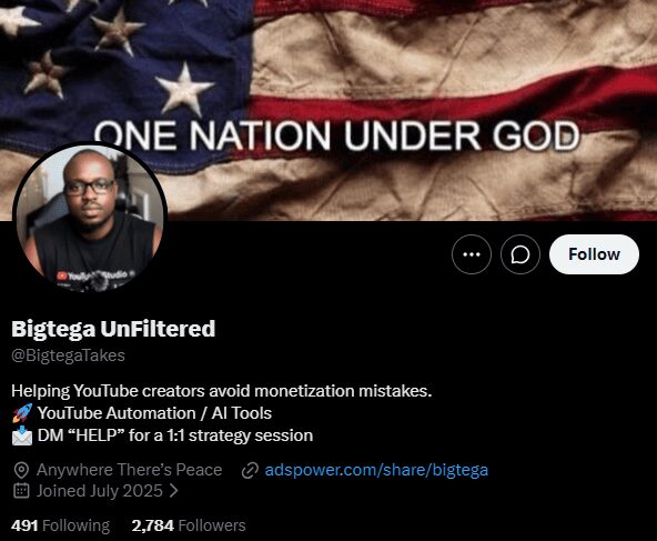 Alt: Twitter profile of Bigtega UnFiltered (@BigtegaTakes) with bio: "Helping YouTube creators avoid monetization mistakes. YouTube Automation / AI Tools. DM 'HELP' for a 1:1 strategy session." Stats: 491 following, 2,784 followers.