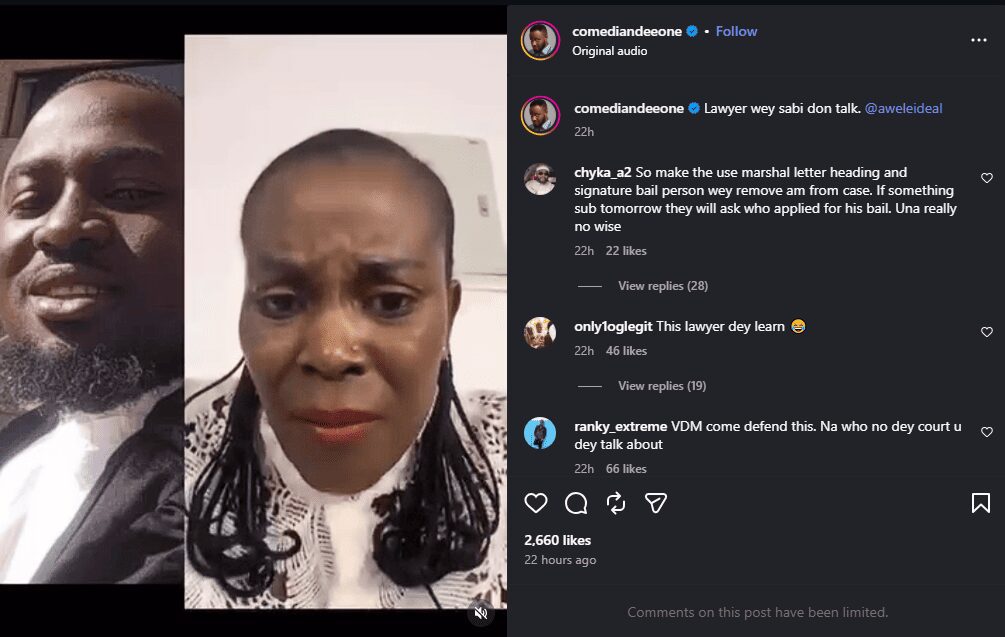 Instagram post by comediandeeone with original audio, featuring comments in Nigerian Pidgin (“Lawyer wey sabi don talk”, “This lawyer dey learn”, “VDM come defend this”), total 2,660 likes, posted 22 hours ago.
